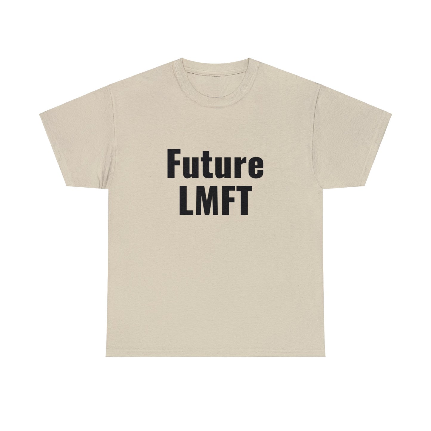Future LMFT Unisex Cotton Tee