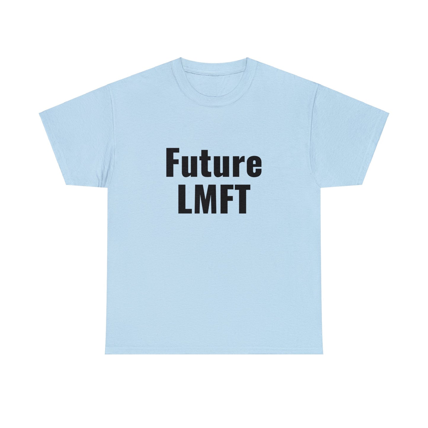 Future LMFT Unisex Cotton Tee
