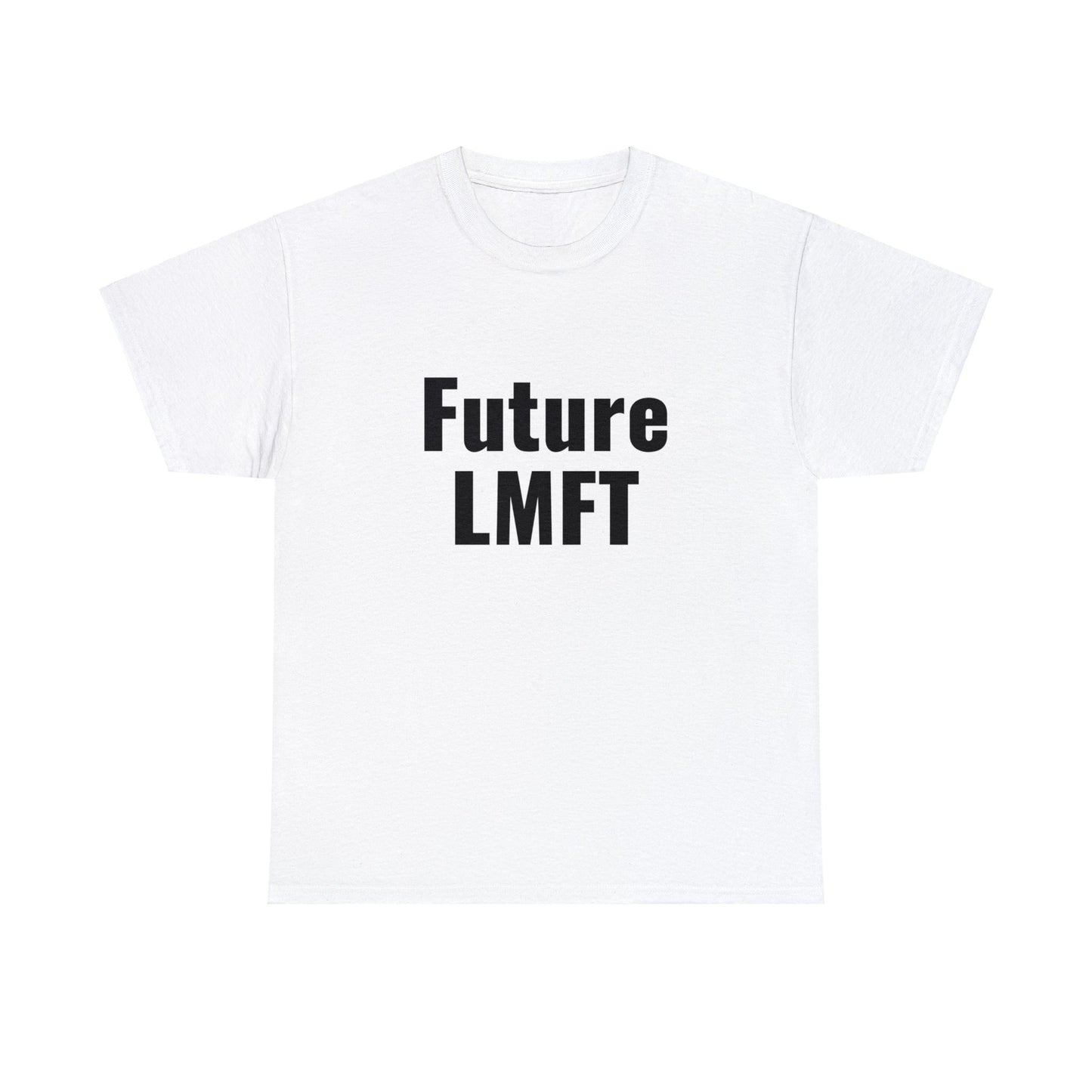 Future LMFT Unisex Cotton Tee