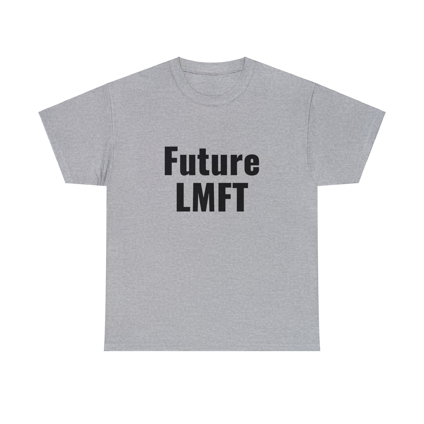 Future LMFT Unisex Cotton Tee