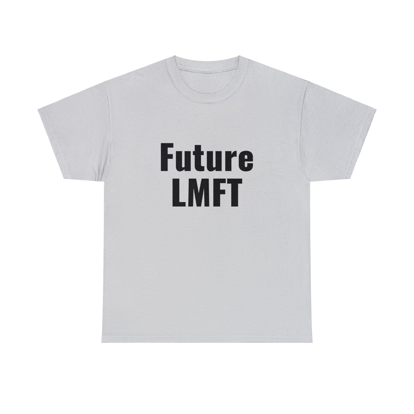 Future LMFT Unisex Cotton Tee