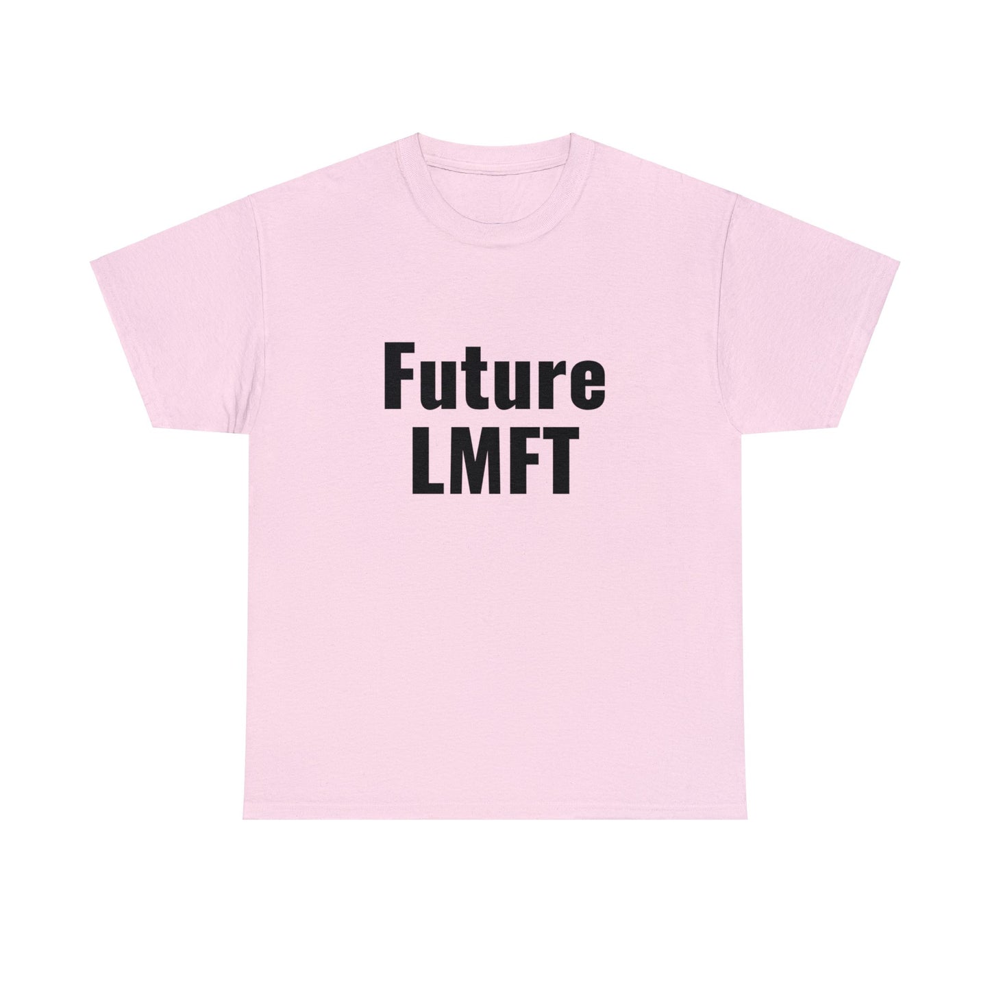 Future LMFT Unisex Cotton Tee