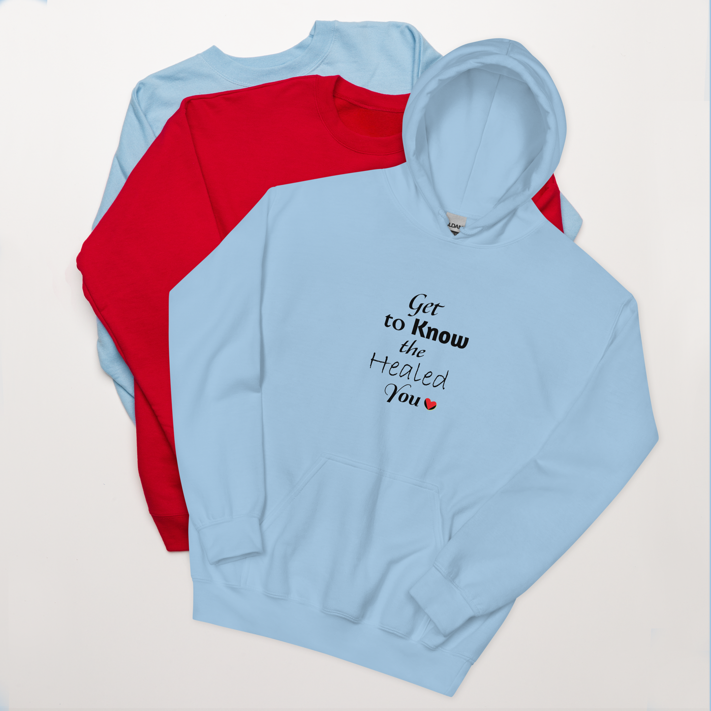 Get to Know the Healed You Unisex Hoodie