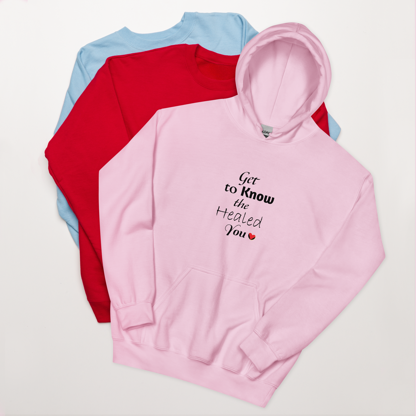 Get to Know the Healed You Unisex Hoodie