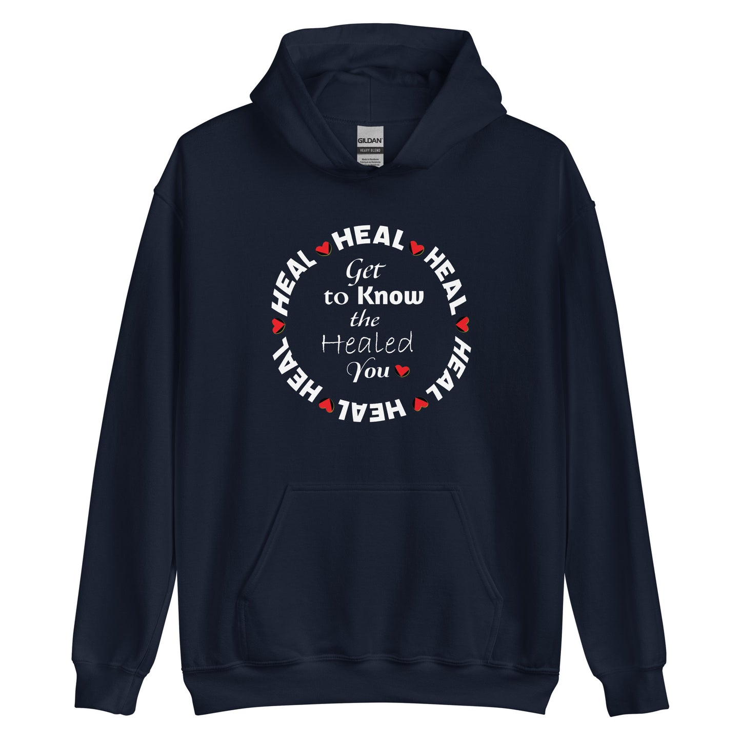 H.E.A.L. Get to know the Healed You Unisex Hoodie