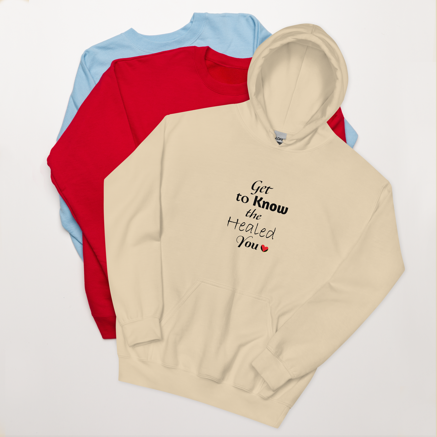 Get to Know the Healed You Unisex Hoodie