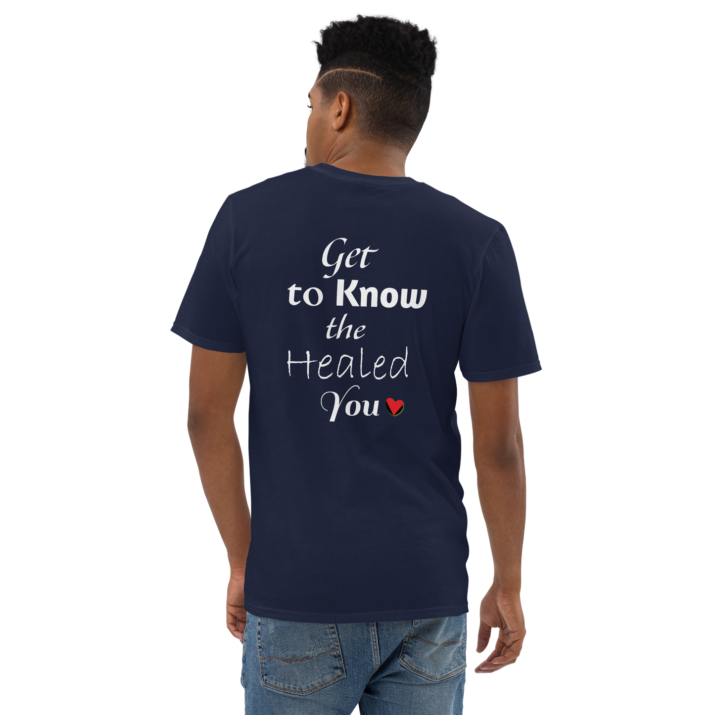 Get to Know the Healed You T-Shirt
