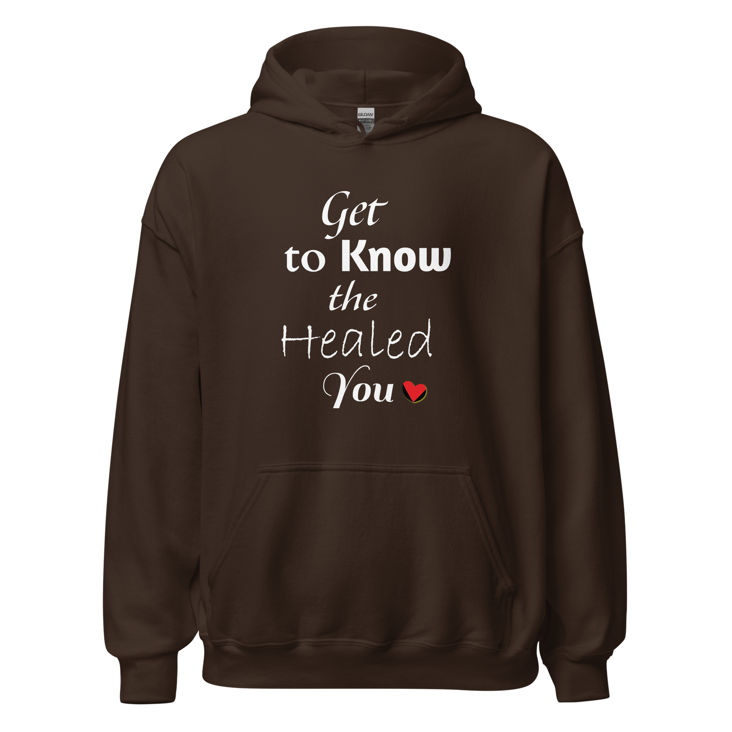 Get to Know the Healed You Unisex Hoodie