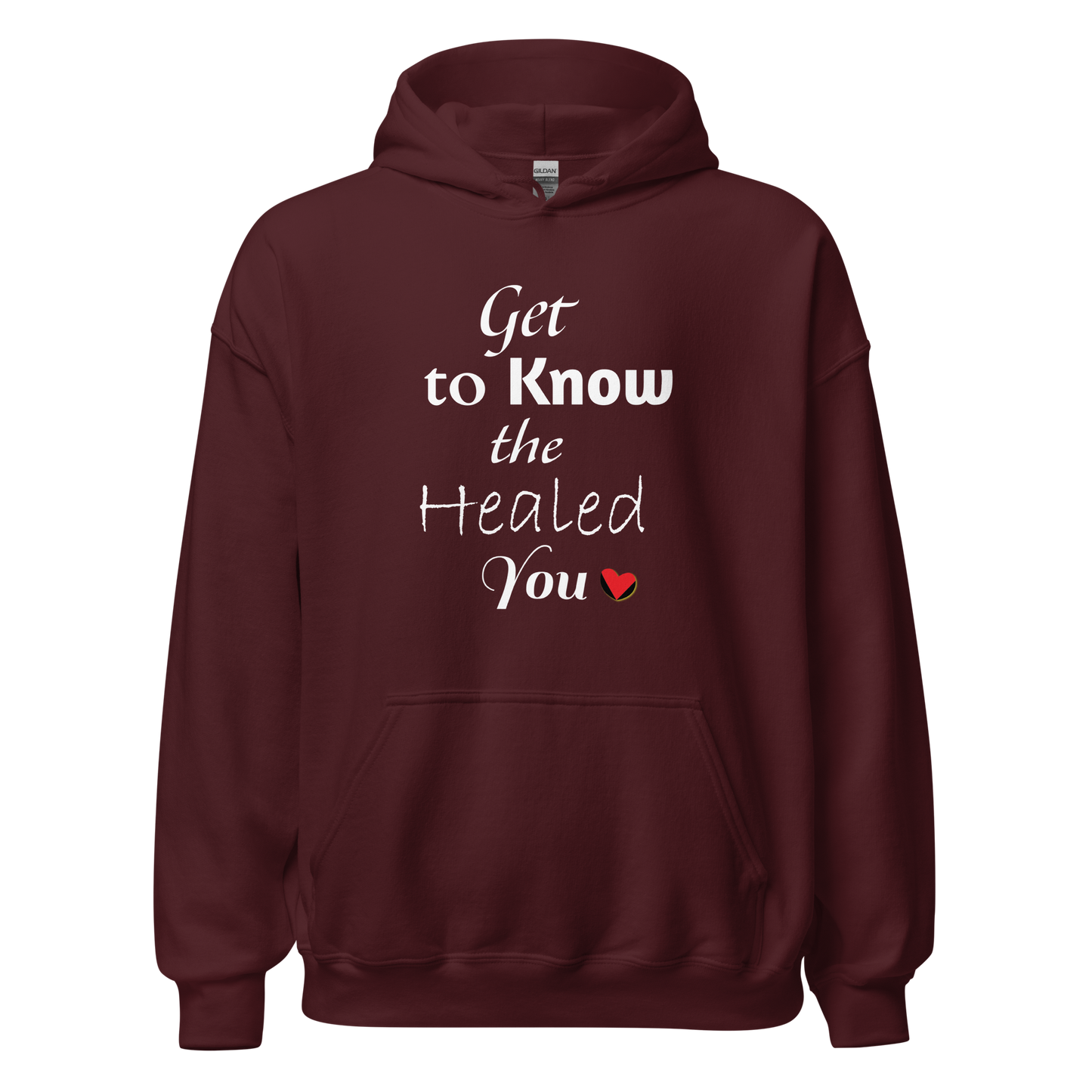 Get to Know the Healed You Unisex Hoodie